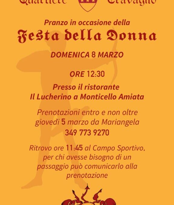 Domenica 8 Marzo ore 12.30 Pranzo in occasione della Festa della Donna c/o Rist Il Lucherino a Monticello Amiata (prenotazioni da Mariangela entro 5 Marzo)