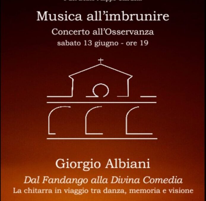 Sabato 13 Giugno ore 19 Musica all’imbrunire – Concerto all’Osservanza