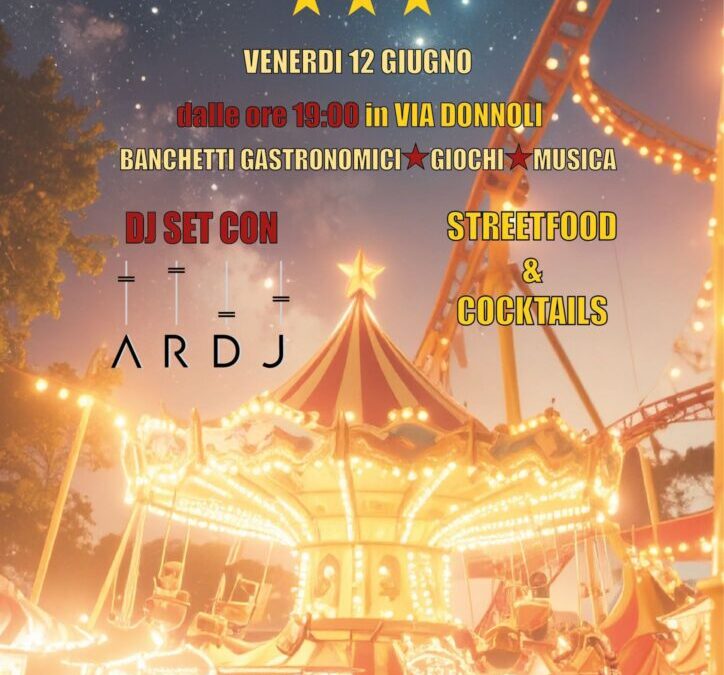 Venerdi 12 Giugno NOTTE GIALLO ROSSA dalle ore 19 in via Donnoli